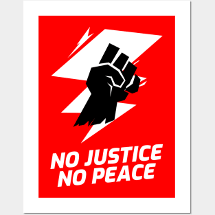 NO JUSTICE NO PEACE Posters and Art